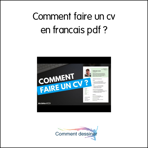 Comment faire un cv en francais pdf